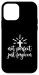 iPhone 12 mini Not Perfect Just Forgiven Christian Religous Quote Art Case