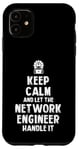 Coque pour iPhone 11 Keep Calm and let the Network Engineer handle it | Réseau