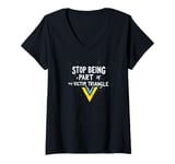 Womens Stop being part of the victim triangle Positive Motivation V-Neck T-Shirt