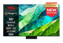 TCL 65C855K 65-inch QLED Mini LED TV, QLED PRO, 4K HDR Premium 3300nits, Smart TV Powered by Google TV (Dolby Vision & Atmos, Onkyo 2.1.2 sound system, 144Hz Motion Clarity Pro)