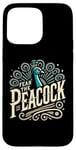 iPhone 15 Pro Max Fear The PEACOCK Shirt PEACOCKS Case