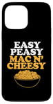 Coque pour iPhone 13 Pro Max Easy Peasy Mac and Cheesy