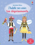 J'habille mes amies - Les déguisements - Dès 5 ans (Broché)