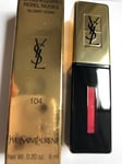 YSL ~ Rouge Pur Couture -  Rebel Nudes - Glossy Stain - 104 FUCHSIA TOMBOY