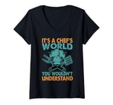 Womens It's A Chef's World You Wouldn't Understand V-Neck T-Shirt