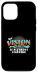 iPhone 12/12 Pro My Vision Board Is All About Learning Case