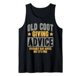 Mens Old Coot Giving Bad Advice Funny Grandpa Dad Tank Top