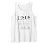 Jesus Lord of Lords King of Kings Prince of Peace Way Truth Tank Top