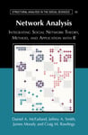 Network Analysis  Integrating Social Network Theory, Method, and Application with R