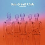 Sun &amp; Sail Club  Mannequin  LP/Vinyl