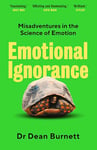 Emotional Ignorance: Lost and found in the science of emotion