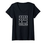 Womens HOUSE MUSIC IS A FEELING V-Neck T-Shirt