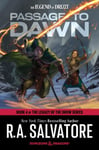 Passage to Dawn: Dungeons &amp; Dragons  Book 4 of The Legacy of the Drow Series