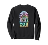 Aquariums Make Me Smile You Not So Much Bohemian Rainbow Sweatshirt