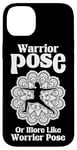 iPhone 14 Plus Warrior Pose More Like Worrier Pose Kundalini Ashtanga Yoga Case