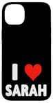 iPhone 14 Plus I Love Sarah - Heart Case