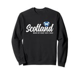 Scottish Souvenirs Makes My Heart Skip A Beat Scotland Sweatshirt