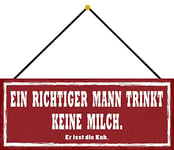 Schatzmix EIN Boite de Lait avec Inscription en Allemand « EIN Richtig Mannt trinkt Nicht Milch » 27 x 10 cm