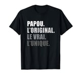 Papou The Original Le Vrai Le Cadeau Unique Personnalisé Élégant T-Shirt