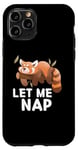 Coque pour iPhone 11 Pro Kawaii Red Panda Let Me Nap Fatigué endormi Panda Rouge Amoureux