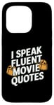 Coque pour iPhone 15 Pro Citations drôles pour cinéphiles de I Speak Fluent Movie Citations