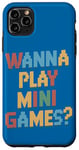 Coque pour iPhone 11 Pro Max Je Veux Jouer À Des Mini Jeux Drôles De Jeux D'arcade Meme