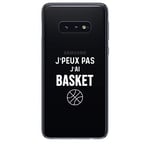 ZOKKO Coque Samsung S10E Jpeux Pas J'Ai Basket - Souple Transparente Encre Blanc