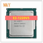 Processeur CPU Xeon E3 1220 V5 3GHz 8 Mo 4 Core LGA 1151 E3-1220V5