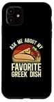 iPhone 11 Ask Me About My Favorite Greek Dish Mediterranean Cuisine Case