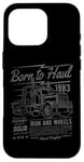 Coque pour iPhone 16 Pro Born to Haul Semi-Truck Semi-remorque Driver Design