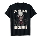 On my way to make some bad decisions scary vampire T-Shirt