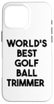 Coque pour iPhone 16 Pro Max Meilleure tondeuse pour balle de golf au monde