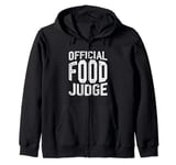 Official Food Judge -- Zip Hoodie