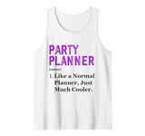 Funny Appreciation Day Party Planner Tank Top