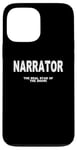 iPhone 13 Pro Max School Play Nativity The Narrator The Real Star Of The Show Case