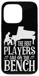 iPhone 13 Pro Piano Teacher Pianist The Best Players Are On The Bench Case