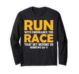 Run With Endurance the Race That Set Before Us Long Sleeve T-Shirt