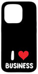 Coque pour iPhone 15 Pro I Love Business - Cœur - Entrepreneur Startup Store Retail