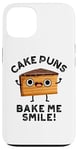 iPhone 13 Cake Puns Bake Me Smile Funny Food Pun Case