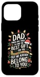 iPhone 16 Pro Max Dad Santa Tried Find The Best Gift For You We Belong To You Case