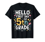 5th Grade Students Hello First Day Of 5th Grade 5th Graders T-Shirt