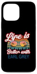 iPhone 13 Pro Max Earl Grey Tea Lovers / 'Life Is Better With Earl Grey!' Case