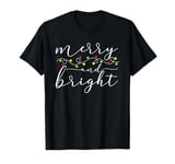 Funny Merry and Bright Christmas Lights Xmas Holiday Pajama T-Shirt