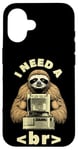 Coque pour iPhone 16 I Need A Break Computer Code Programmation humoristique Paresseux