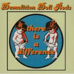 Demolition Doll Rods  There Is A Difference  CD