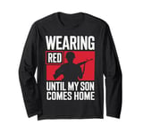 Red Friday Military Son Deployment Homecoming Dad Long Sleeve T-Shirt