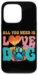 Coque pour iPhone 13 Pro Tout ce dont vous avez besoin, c'est de l'amour et d'une empreinte de patte de chien