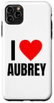 Coque pour iPhone 11 Pro Max I Love Aubrey Nom personnalisé pour femme Cœur BFF amie fille