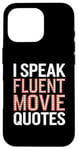 Coque pour iPhone 16 Pro Citations drôles pour cinéphiles de I Speak Fluent Movie Citations