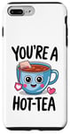 Coque pour iPhone 7 Plus/8 Plus Jeu de mots amusant pour la Saint-Valentin You're a Hot Tea